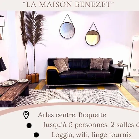 La Maison Benezet Arles Roquette